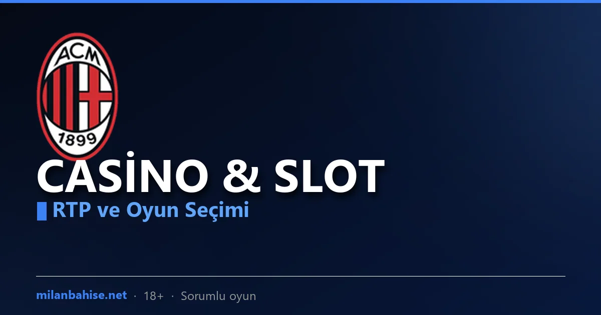 Milanbahis Casino: Slot, Masa Oyunları ve Canlı Casino