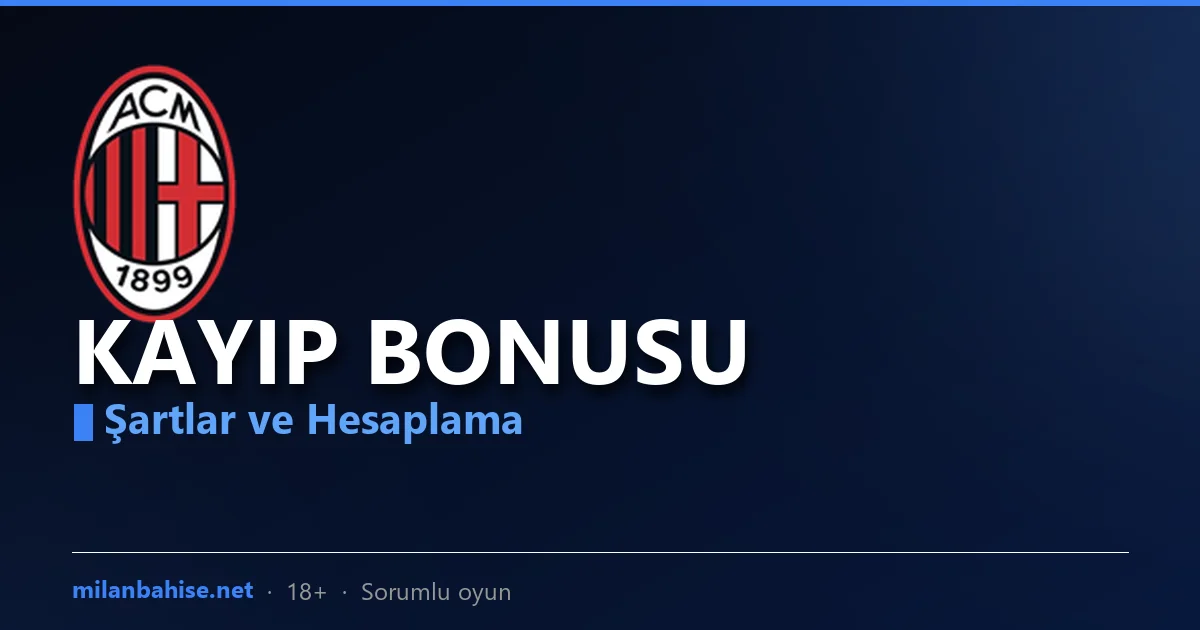 Milanbahis kayıp bonusu hesaplama görseli