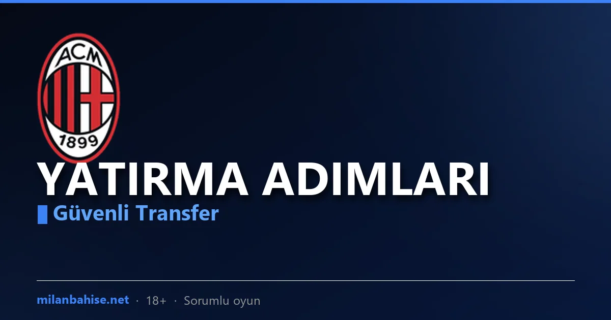 Milanbahis para yatırma adımları görseli